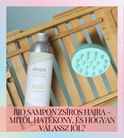 Bio sampon zsíros hajra – mitől hatékony, és hogyan válassz jól?